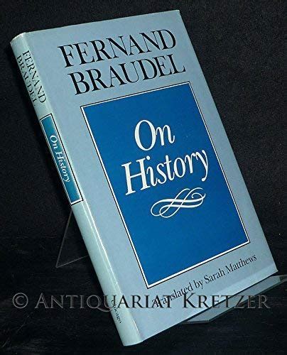 Amazon.com: On History (English and French Edition): 9780226071503: Braudel, Fernand, Bernal, J ...