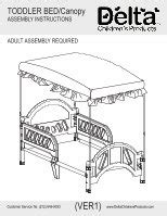 TODDLER BED/Canopy - Delta Children · TODDLER BED/Canopy ASSEMBLY INSTRUCTIONS ADULT ASSEMBLY ...