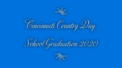 Cincinnati Country Day School Graduation 2020 - YouTube