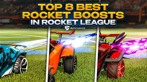 Top 8 Best Rocket Boosts In Rocket League >> Ulimate List!