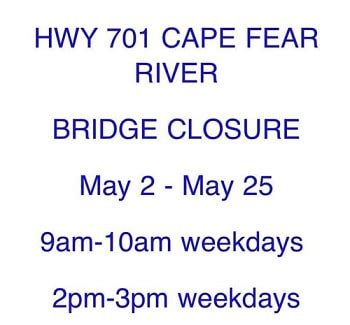 Hwy 701 Cape Fear River Bridge Closure - WHITE LAKE NC.COM