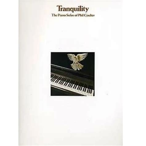 Phil Coulter Tranquility Solos Piano Book – DENNISTONS