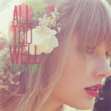 All Too Well - Taylor Swift - Single Cover by LakeOceanic on DeviantArt