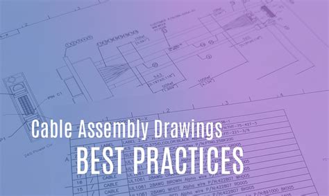 Custom Cable Assembly Drawings - Best Practices