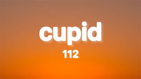 112 - Cupid (Lyrics) - YouTube