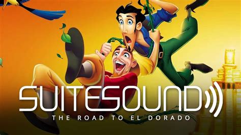 The Road to El Dorado - Ultimate Soundtrack Suite - YouTube