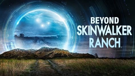 How to Watch Beyond Skinwalker Ranch