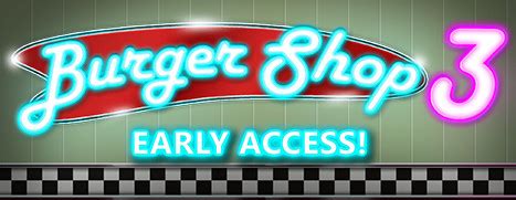 GoBit Games - Burger Shop 3 in Early Access