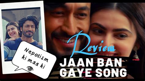 Jaan Ban Gaye Song review | #khudahaafiz | #VidyutJammwal - YouTube