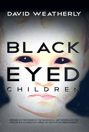 The Black Eyed Children by David Weatherly — Reviews, Discussion, Bookclubs, Lists