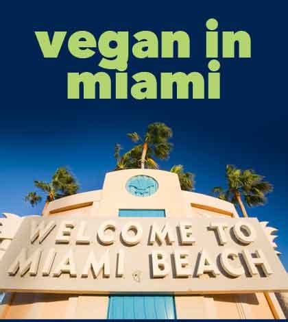 Vegan Restaurants In Miami | Miami Vegan Restaurants
