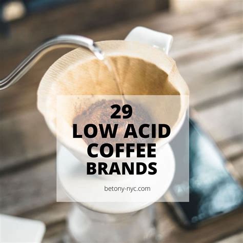 The 29 Best Low Acid Coffee Brands to Help You Avoid Heartburn - Betony