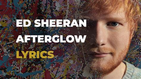 Ed Sheeran - Afterglow (LYRICS) Chords - Chordify