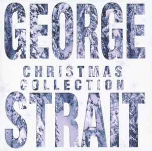 George Strait - Christmas Collection (1999, CD) | Discogs