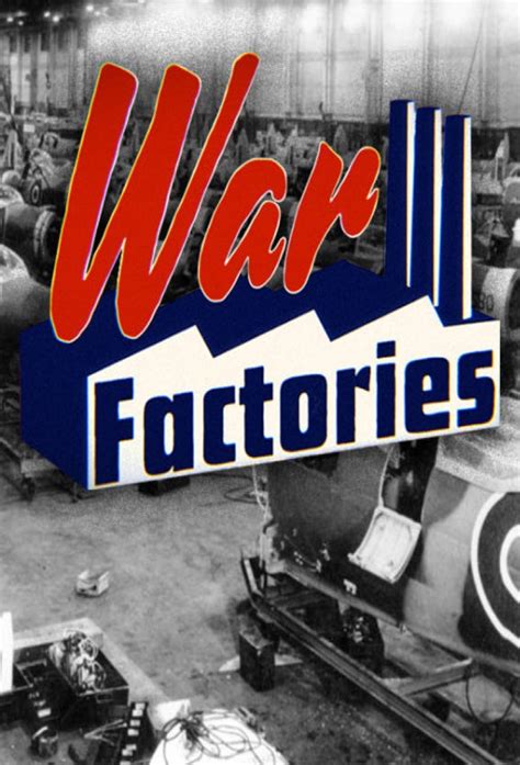 War Factories - TheTVDB.com