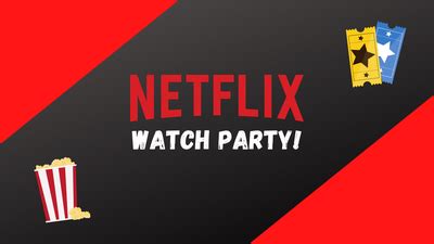 Netflix watch party - lasoparv