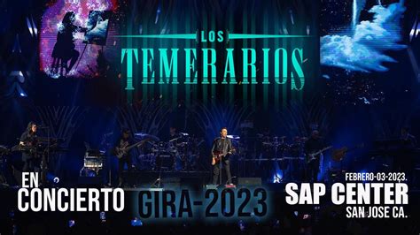 LOS TEMERARIOS GIRA 2023 SAP CENTER concierto - YouTube