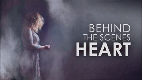 Behind the Scenes | Heart - YouTube