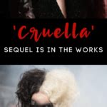 The 'Cruella' Sequel Is Already In The Works And I'm Ready