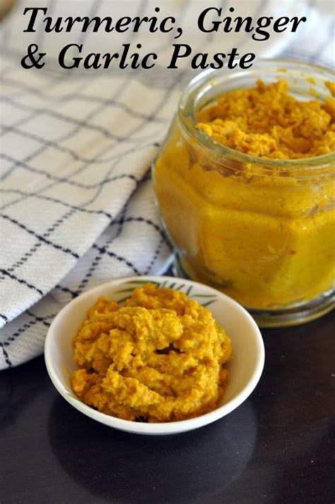 Kitchen Basics : Ginger, Turmeric & Garlic Paste Recipe | sinamontales