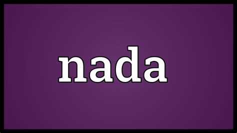 Nada Meaning - YouTube