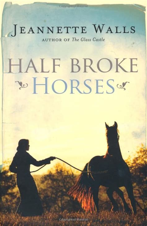 Half Broke Horses: A True-Life Novel | Books to read, Books, Novels