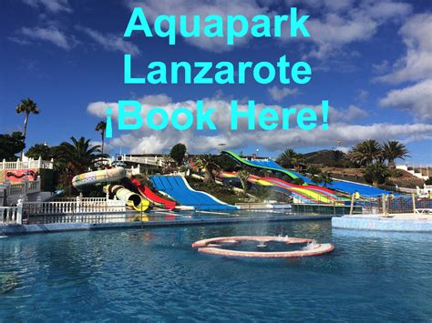 Aquapark Costa Teguise - Lanzarote Information