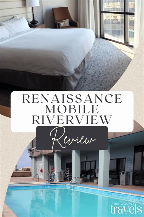 Review: Renaissance Mobile Riverview Plaza Hotel - This Couple Travels