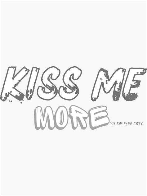 "KISS ME MORE" Sticker for Sale by allaliomar | Redbubble