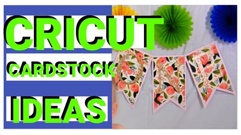 CARDSTOCK PROJECTS CRICUT | CARDSTOCK IDEAS TO MAKE AND SELL WITH YOUR ...