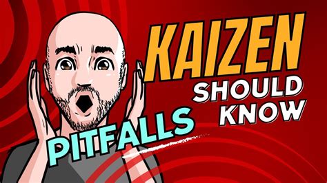 Kaizen Pitfalls and Mistakes - Lean Vlog
