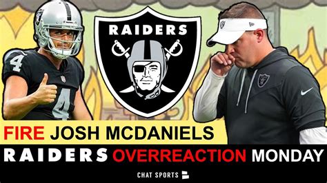 Raiders Rumors, Overreactions: FIRE Josh McDaniels, Blame Derek Carr ...