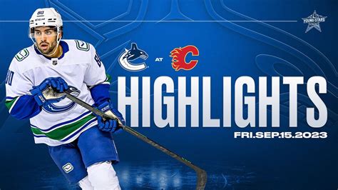 Canucks vs. Flames Highlights - Young Stars (Sept. 15, 2023) - YouTube