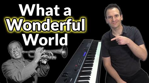 What A Wonderful World - BEAUTIFUL Piano Version - YouTube