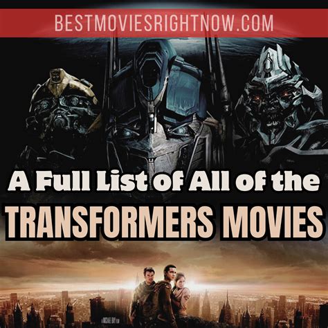 A Full List of All of the Transformers Movies - Best Movies Right Now