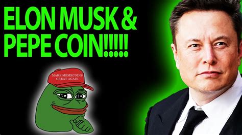 ELON MUSK AND PEPE COIN!!!!!! #PEPE $PEPE #PEPECOIN - YouTube