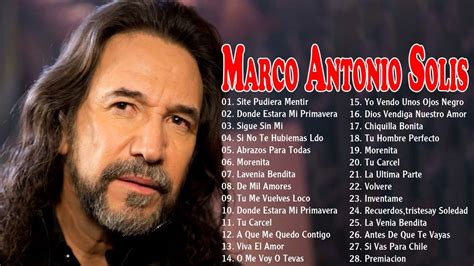 MARCO ANTONIO SOLÍS ÉXITOS SUS MEJORES ROMANTICÁS MIX - 30 GRANDES ...