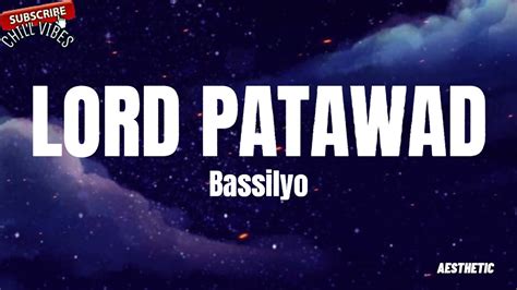 Bassilyo - Lord Patawad (Lyrics) || Aesthetic Chill Vibes Chords - Chordify