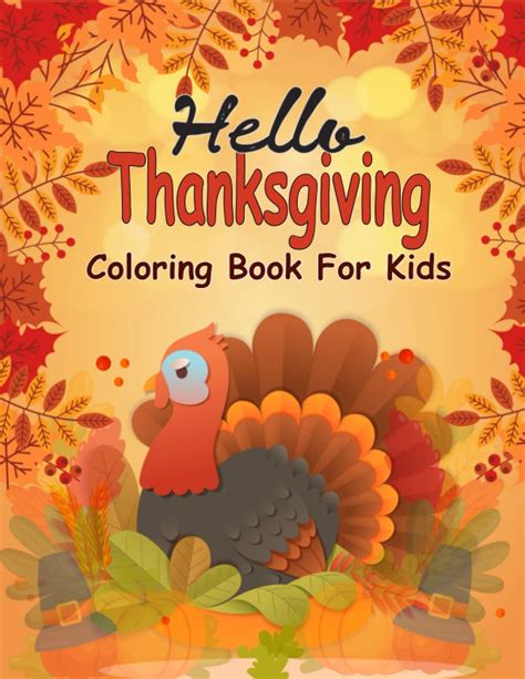 Buy Hello Thanksgiving Coloring Book For Kids: 50 Thanksgiving Coloring ...