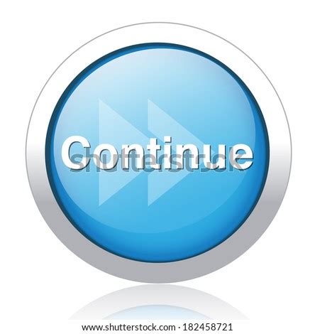 Continue Button Stock Images, Royalty-Free Images & Vectors | Shutterstock