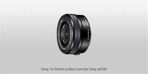 7 Best Lenses for Sony A6500 in 2024