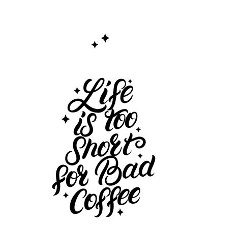 Hand Lettering Coffee Quotes With Sketches Vintage Labels Monochrome ...