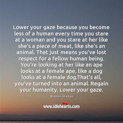 Lower your gaze because you become less of a human every time - IdleHearts