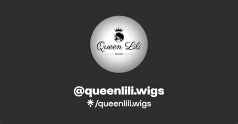 queenlili.wigs | Twitter, Instagram, Facebook, TikTok | Linktree