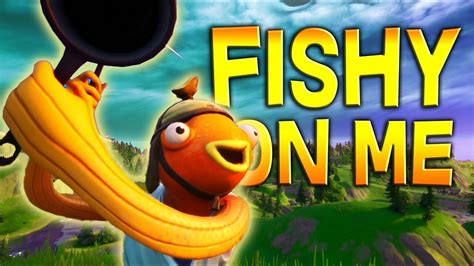 Fishy on me-fortnite - YouTube