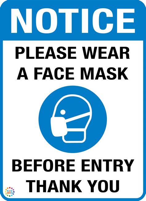 NOTICE PLEASE WEAR A FACE MASK BEFORE ENTRY – K2K Signs