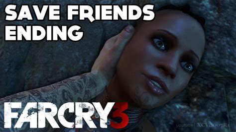 Far Cry 3 - ENDING (Save Friends) - YouTube