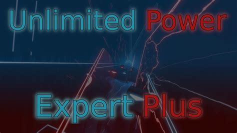 Unlimited Power (Expert Plus) - Beat Saber - YouTube