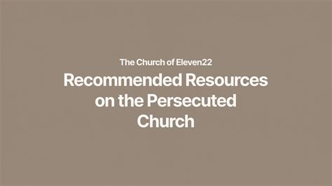 Persecuted Church Resources | The Church of Eleven22