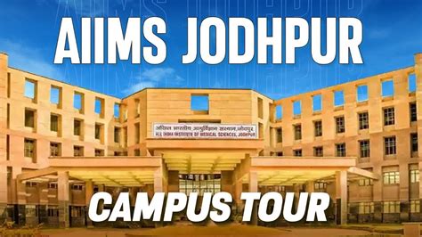 AIIMS Jodhpur Campus Tour | Dream College of Medical Aspirants | ALLEN ...